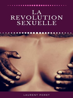 cover image of LA REVOLUTION SEXUELLE